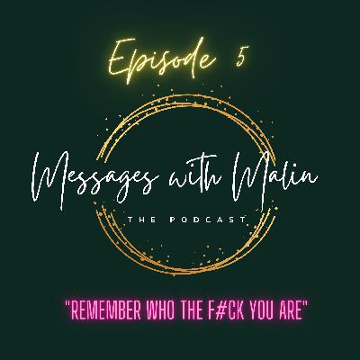 Remember who the f#ck you are Remember who the f#ck you are