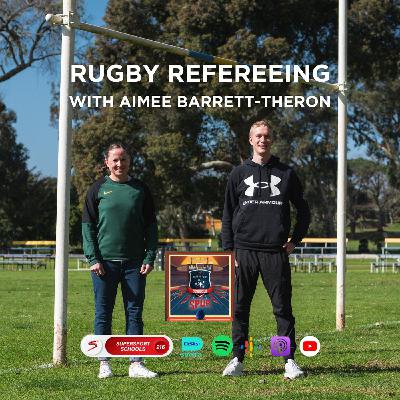Rugby Refereeing with Aimee Barrett-Theron