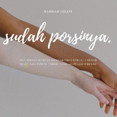 Sudah porsinya Sudah porsinya
