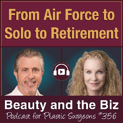 From Air Force to Solo to Retirement — Michael Edwards, MD (Ep. 356)