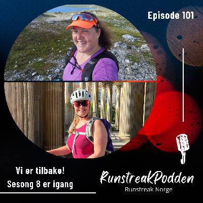 #101 - Vi er tilbake! Sesong 8 er igang