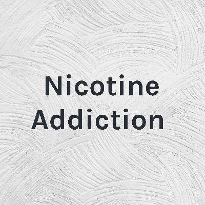 Nicotine Addiction