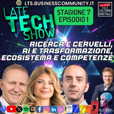 Ricerca e cervelli, AI e trasformazione, ecosistema e competenze - S07e01 Ricerca e cervelli, AI e trasformazione, ecosistema e competenze - S07e01