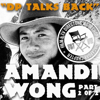 FDW CCB SPECIAL # 2 of 2 "DPs Talk Back" Amandi Wong