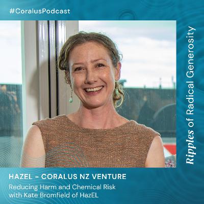 Reducing Harm and Chemical Risk with Kate Bromfield of HazEL