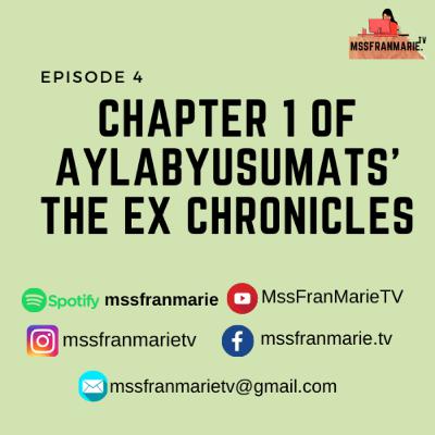 EPISODE 4: Aylabyusumats' The Ex Chronicles Chapter 1 [Preview]