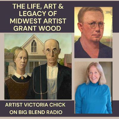 The Life, Art & Legacy of Grant Wood The Life, Art & Legacy of Grant Wood