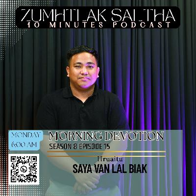 Morning Devotion - Lawmhnak Taktak || Saya Van Lal Biak Morning Devotion - Lawmhnak Taktak || Saya Van Lal Biak