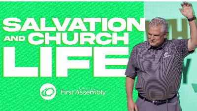 What Does The Bible Say About… Church Life and Salvation?