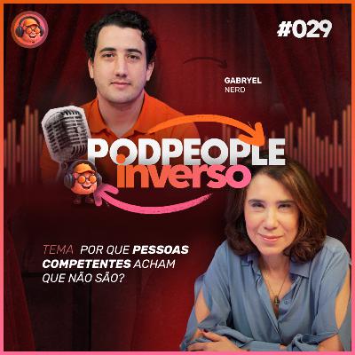 Síndrome do Impostor: Causas, Sintomas e Soluções - PODPEOPLE INVERSO COM DRA. ANA BEATRIZ | Ep. 029 Síndrome do Impostor: Causas, Sintomas e Soluções - PODPEOPLE INVERSO COM DRA. ANA BEATRIZ | Ep. 029