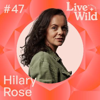 #47 The Art of Showing Up by Hilary Rose