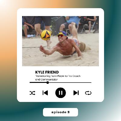 Kyle Friend: The Transition from Player to Coach and Commentator