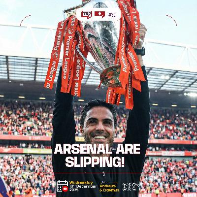 #167. The EPL Table Never Lies At Christmas & Arsenal is Quietly Losing the EPL