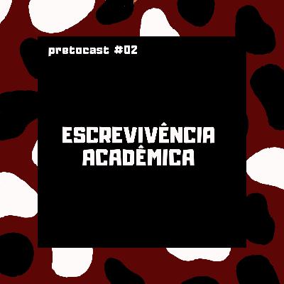 #02 ESCREVIVÊNCIA ACADÊMICA