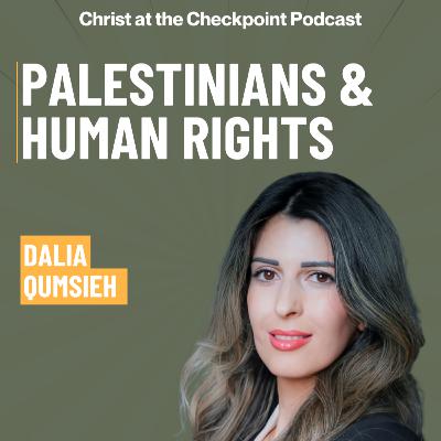 Palestinian Christians and Human Rights with Dalia Qumsieh