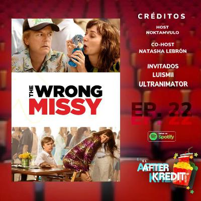 Ep. 022 - El AfterKredit- NOS "HACKEARON" EL PODCAST... y Reseña de "The Wrong Missy" Ep. 022 - El AfterKredit- NOS "HACKEARON" EL PODCAST... y Reseña de "The Wrong Missy"