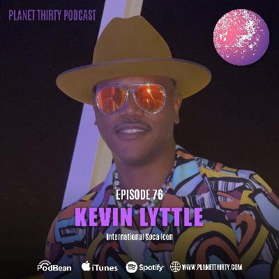 Episode 76: Kevin Lyttle