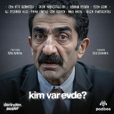 5. Bölüm I Kim Var Evde? 5. Bölüm I Kim Var Evde?