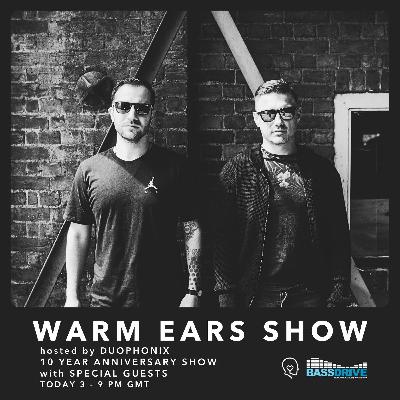 Warm Ears Show hosted by Duophonix @Bassdrive.com [10 Year Anniversary Show with Special Guests: Dan Bazix & Tydes]] (26th Oct 2025)