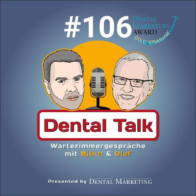 105. Dental Talk – Wartezimmergespräche Thema: Teil 2 Die Digitale Zukunft der Zahnmedizin 105. Dental Talk – Wartezimmergespräche Thema: Teil 2 Die Digitale Zukunft der Zahnmedizin