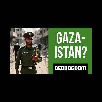 DeProgram with Ted Rall and John Kiriakou: “Gaza-istan?”