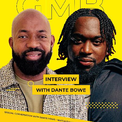 The Buzz Ep. 85 | Dante Bowe on New Music, Purpose & Inspiration (From the Archives) The Buzz Ep. 85 | Dante Bowe on New Music, Purpose & Inspiration (From the Archives)