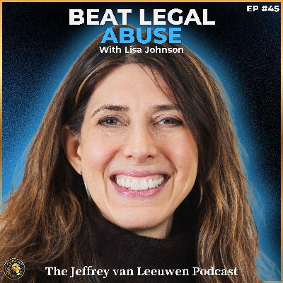 #45 - High-Conflict Divorce Coach: How to Fight Legal Abuse & Coercive Control | Lisa Johnson