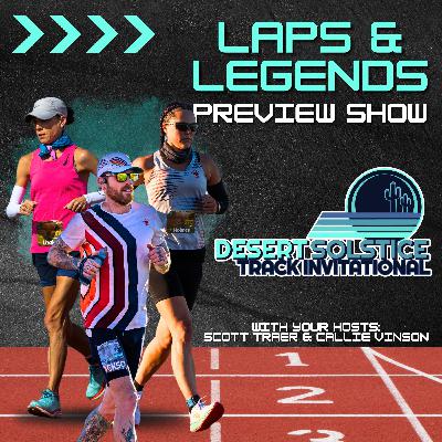 Laps & Legends | Preview Show | Desert Solstice 2024