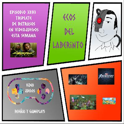 Triplete de retrasos de videojuegos - Ecos del Laberinto 3x03 Triplete de retrasos de videojuegos - Ecos del Laberinto 3x03