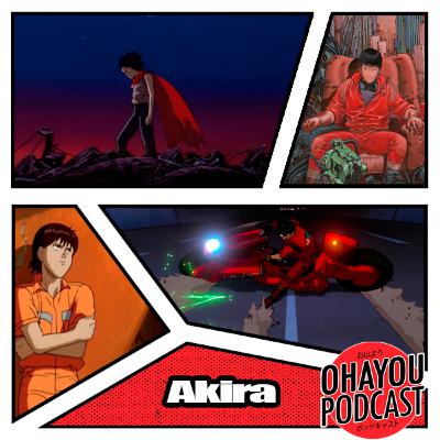 Ohayou Podcast 61 - Akira e sua perfeita animação!