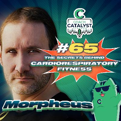 Episode 65 - The Secrets Behind Cardiorespiratory Fitness Episode 65 - The Secrets Behind Cardiorespiratory Fitness