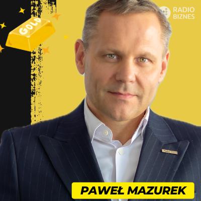 Złoto jako klucz do bezpiecznej przyszłości. O mądrym inwestowaniu w metale szlachetne - Paweł Mazurek /Mennica Mazovia/