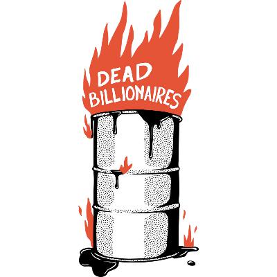 Episode 36: Dead Billionaires