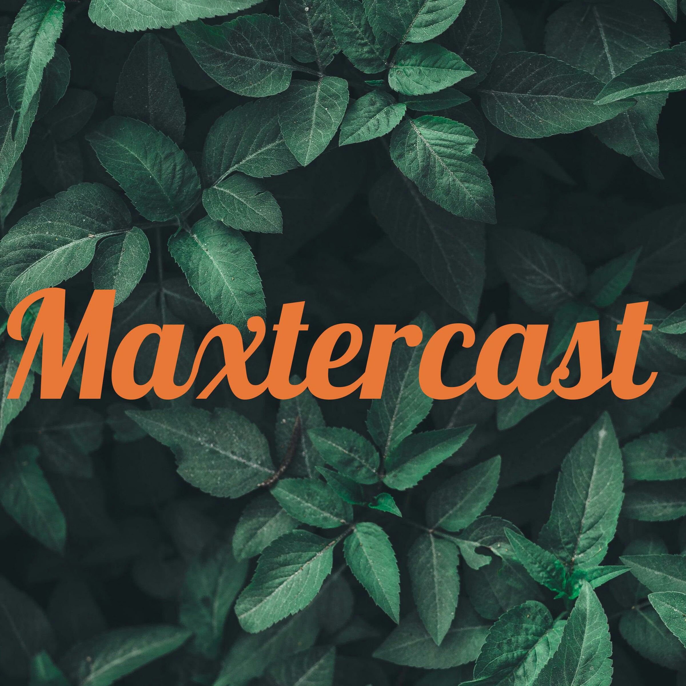 Maxtercast