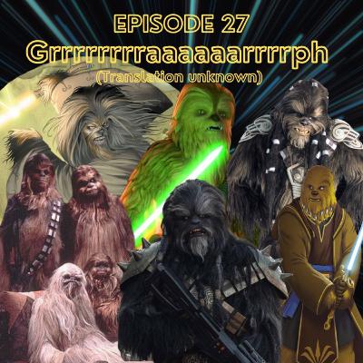 Episode 27 - Grrrrrrrraaaaaarrrrph (Translation unknown) Episode 27 - Grrrrrrrraaaaaarrrrph (Translation unknown)