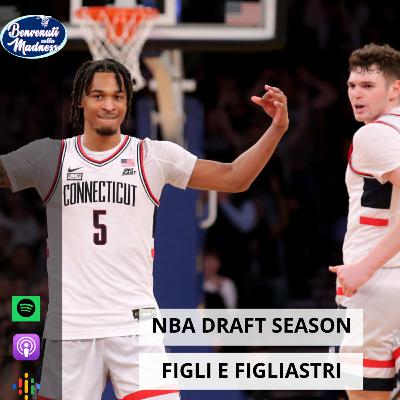 S3 E37 - NBA DRAFT SEASON Figli e figliastri