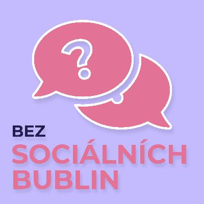 #1 Bez sociálních bublin