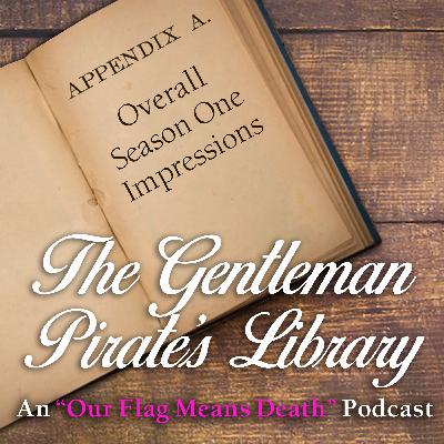 Appendix A: Overall Season One Impressions