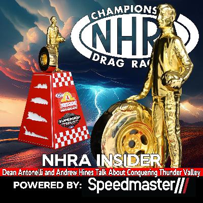 7.22 Dean Antonelli and Andrew Hines Talk About Conquering Thunder Valley