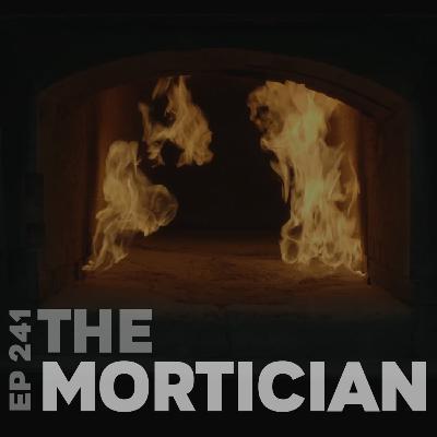 241 | The Mortician