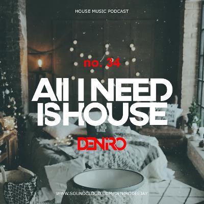 ALL I NEED IS HOUSE VOL. 34