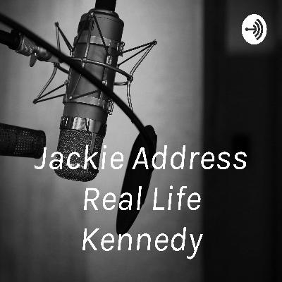 Jackie “Address’ Real Life” Kennedy (Trailer)
