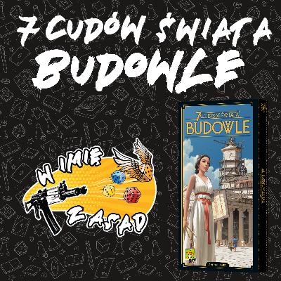 #39 7 Cudów Świata: Budowle – Analiza i Ocena #39 7 Cudów Świata: Budowle – Analiza i Ocena