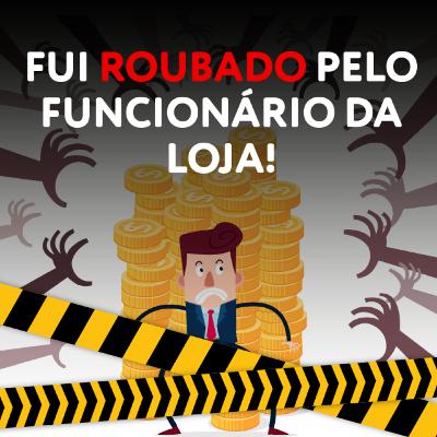 Como não ser roubado na loja | Podcast Rede Milionária #53