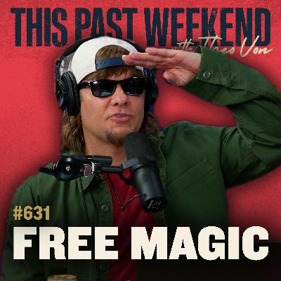 #631 - Free Magic #631 - Free Magic