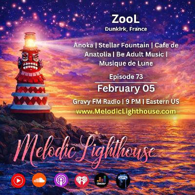 ZooL - Melodic Lighthouse #73 (02.05.26)