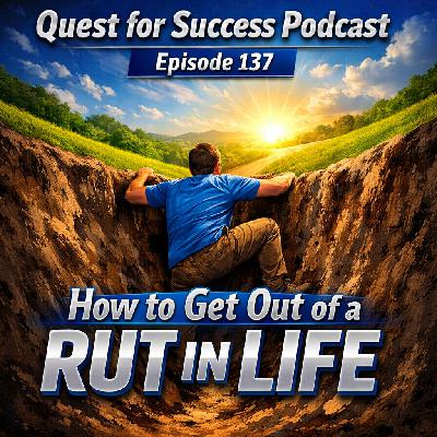 How to Get Out of a Rut in Life How to Get Out of a Rut in Life