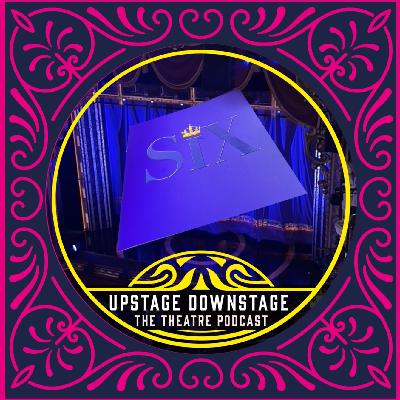 Episode 84 - Six The Musical Episode 84 - Six The Musical
