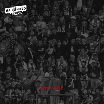 CAST.002. SEMUA AKAN BALI UNITED PADA WAKTUNYA