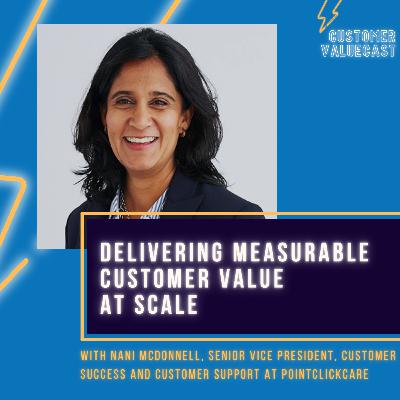 PointClickCare’s Nani McDonnell On Delivering Measurable Customer Value At Scale PointClickCare’s Nani McDonnell On Delivering Measurable Customer Value At Scale